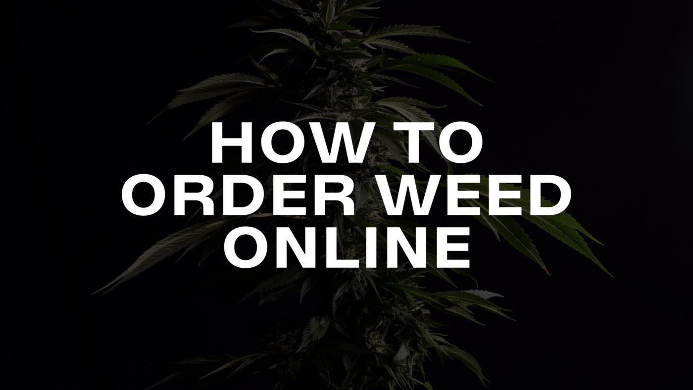 How To Order Weed Delivery