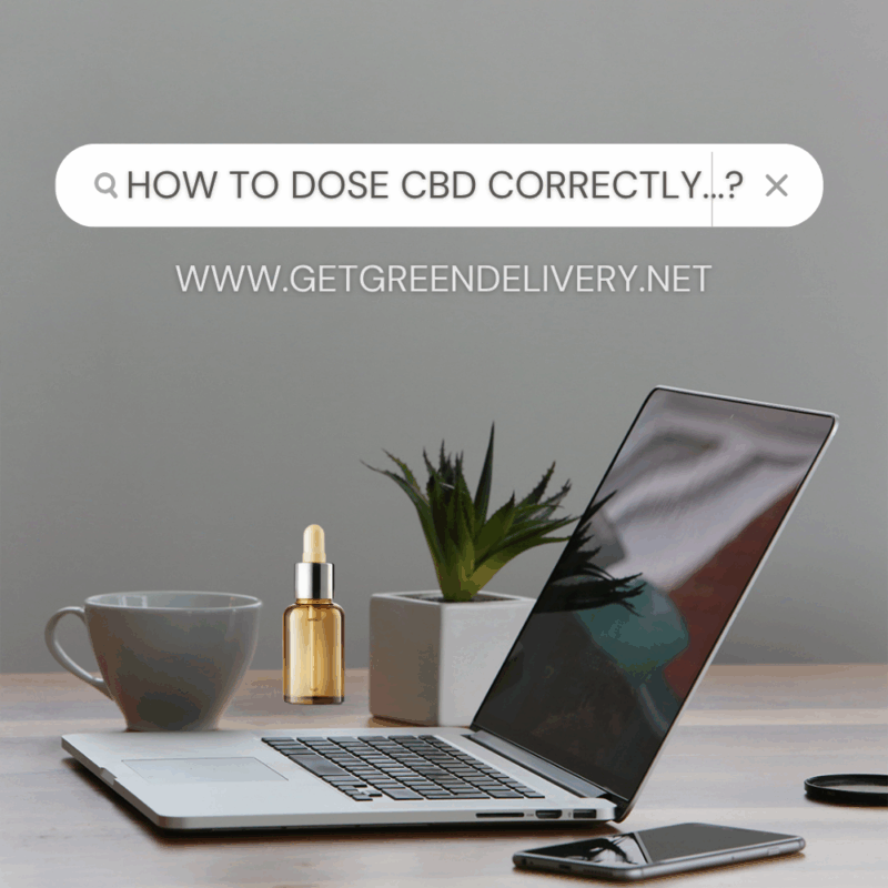 How To Dose Cbd Correctly